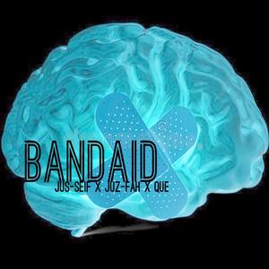 Bandaid (feat. Juz Fah & Que) [Explicit]