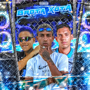 Brota Xota (Explicit)