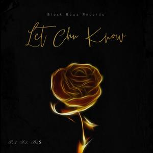 Let Chu Know (Explicit)