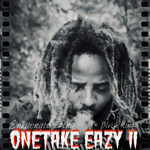 Onetake Eazy II (Explicit)