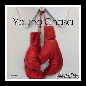 She Don't Like (feat. Young Chasa) [Explicit]