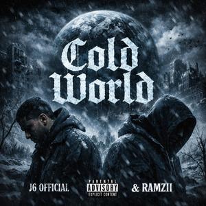 COLD WORLD (feat. Ramzii$tK) (Explicit)