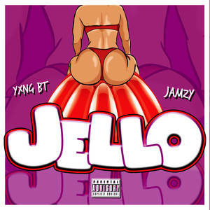 Jello (Explicit)