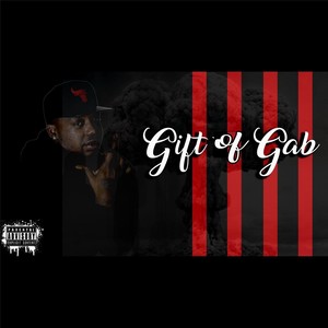 Gift of Gab (Explicit)