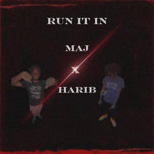 Run It In (feat. Maj.) (Explicit)