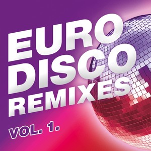 Euro Disco Remixes (Vol.1.)