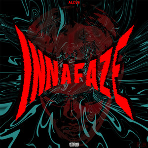 INNAFAZE (Explicit)