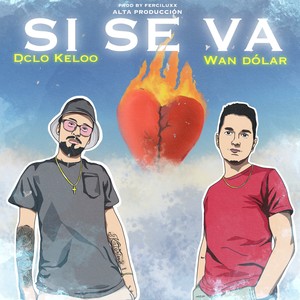 Si Se Va (Explicit)