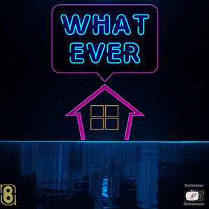 Whatever (Explicit)