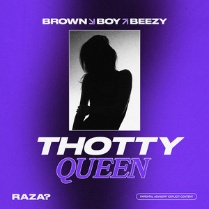 Thotty Queen (Explicit)