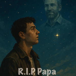 R.I.P. Papa (Explicit)