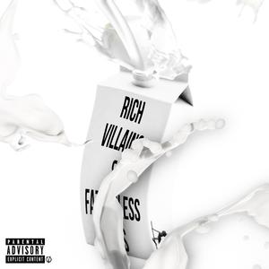 Rich Villains & Fatherless Hoes (feat. Band) [Explicit]