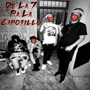 De la 7 pa la capotillo