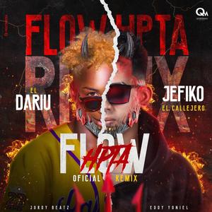 Flow Del Hijueputa (feat. Dariu) [Remix]