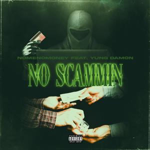 No Scam (feat. Yung Damon) [Explicit]