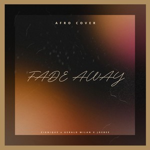Fade Away (Afro Cover)