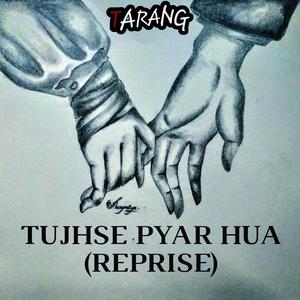 Tujhse Pyar Hua (Reprise)