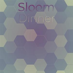 Sloom Dinner