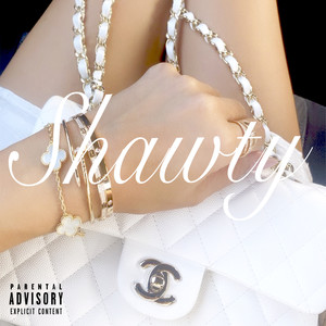 Shawty (Explicit)