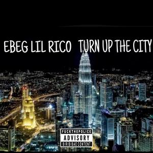 TURN UP THE CITY 262 (Explicit)