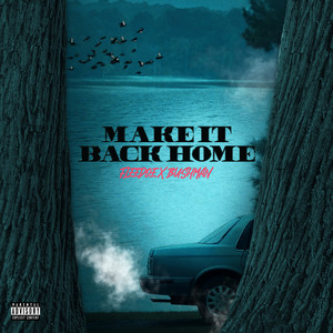 Make It Back Home (Explicit)