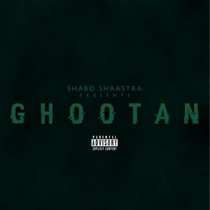 Ghootan (Explicit)