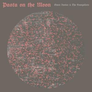 Pasta on the Moon (Explicit)