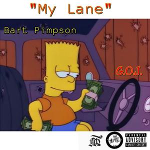 My Lane (feat. Bart Pimpson) (Explicit)