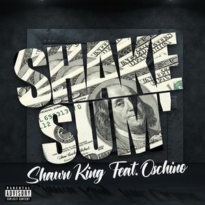 Shake Sum' (feat. Oschino Vasquez) (Radio Edit)