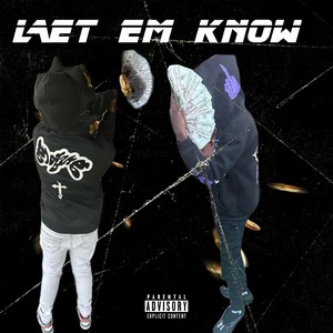 Let Em Know (Explicit)