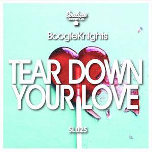 Tear Down Your Love (One Knight in NYC Re-Think)
