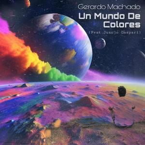 Un Mundo De Colores (feat. Juanjo Gaspari)