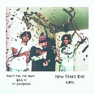 Party for the Night (feat. JuiceDaMan) (Explicit)
