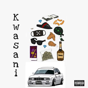 Kwasani (Explicit)