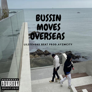 BUSSIN MOVES OVERSEAS (Explicit)