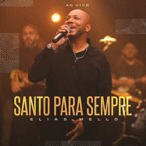 Santo para Sempre (Ao Vivo)