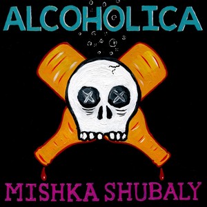 Alcoholica (Explicit)