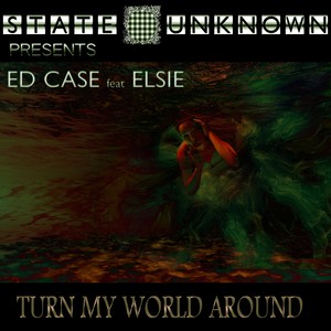 Turn My World Around (Ed Case UK Garage Mix)