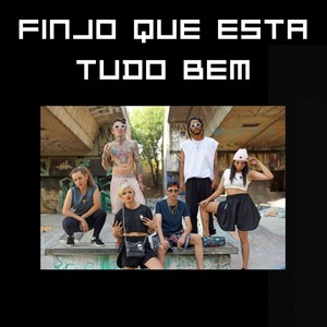 Finjo Que Esta Tudo Bem (Explicit)
