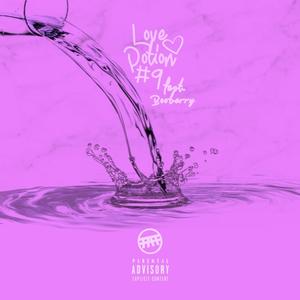 Love Potion # 9 (feat. Booberry & The Fatboy) (Explicit)