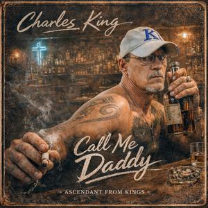Call Me Daddy (feat. Charles King)