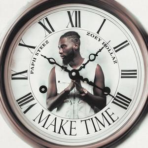 Make Time (feat. Zoey Dollaz) [Explicit]