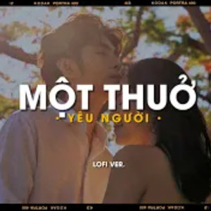 Một Thuở Yêu Người (Lofi)