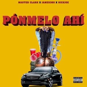 Pónmelo Ahí (Explicit)