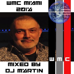 Housearth Records WMC Miami 2014 (Mixed by DJ M4rt1n)