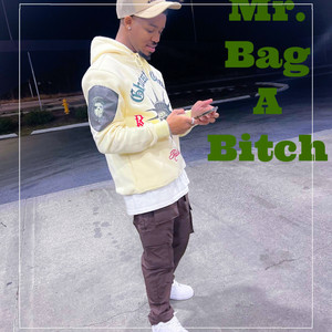 Mr. Bag A ***** (Explicit)