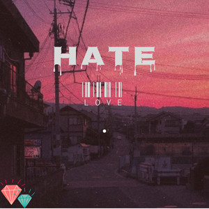 Hate Love