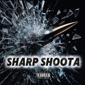 SHARP SHOOTA