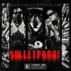 Bulletproof (Explicit)