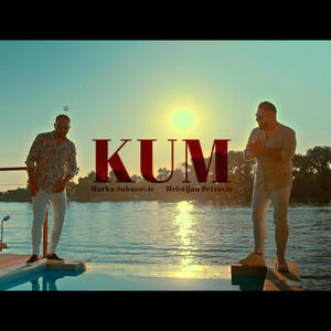 KUM (feat. Hristijan Petrovic)